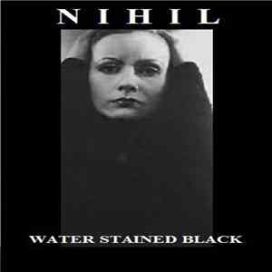 Nihil - Water Stained Black FLAC