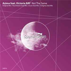 Azima Feat. Victoria RAY - Not The Same FLAC