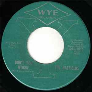 The Hatfields - Don't You Worry / Come On Back FLAC