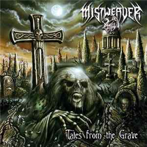Mistweaver - Tales From The Grave FLAC