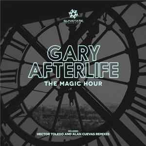 Gary Afterlife - The Magic Hour FLAC