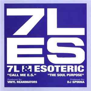 7L & Esoteric - Call Me E.S. / The Soul Purpose FLAC