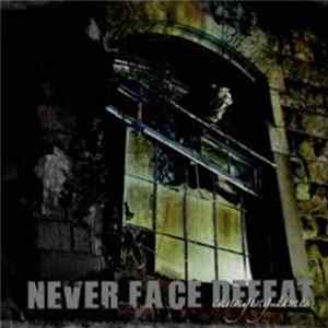 Never Face Defeat - Changing Times FLAC