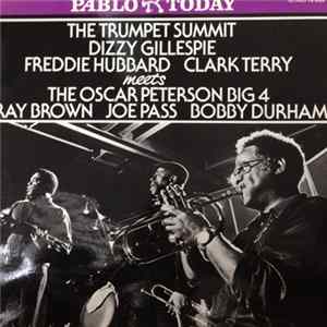 Dizzy Gillespie, Freddie Hubbard, Clark Terry Meets The Oscar Peterson Big 4 - The Trumpet Summit Meets The Oscar Peterson Big 4 FLAC