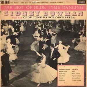 Sydney Bowman And His Old Tyme Dance Orchestra - The Best Of The Olde Tyme Dancing FLAC