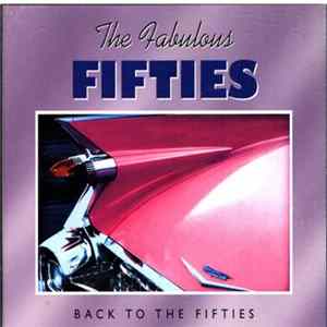 Various - The Fabulous Fifties - Back To The Fifties FLAC