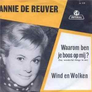 Annie de Reuver - Waarom Ben Je Boos Op Mij? / Wind En Wolken FLAC