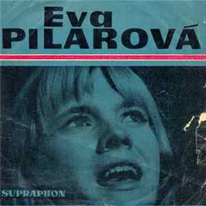 Eva Pilarová / Lilka Ročáková - Sekáči Jdou / A Co Mi Nevrátil, Vím FLAC