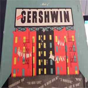 George Gershwin / André Kostelanetz And His Orchestra - Music Of George Gershwin FLAC