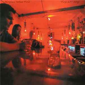 Nonplace Urban Field - Plays Love Songs FLAC