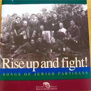 Various - Rise Up and Fight - Songs Of Jewish Partisans FLAC