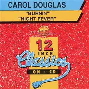 Carol Douglas - Burnin' / Night Fever FLAC