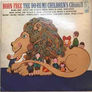 The Do-Re-Mi Children's Chorus - Born Free FLAC