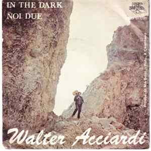 Walter Acciardi - In The Dark FLAC