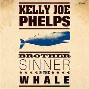 Kelly Joe Phelps - Brother Sinner & The Whale FLAC