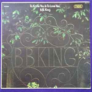 B.B. King - To Know You Is To Love You FLAC