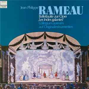 Jean-Philippe Rameau, Collegium Aureum - Ballettsuit zur Oper "Les Indes galantes" FLAC