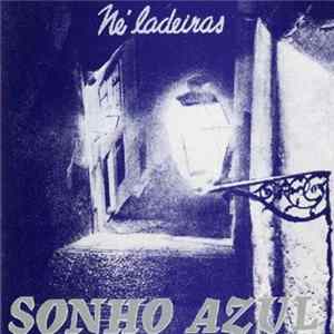 Né Ladeiras - Sonho Azul FLAC