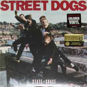 Street Dogs - State Of Grace FLAC