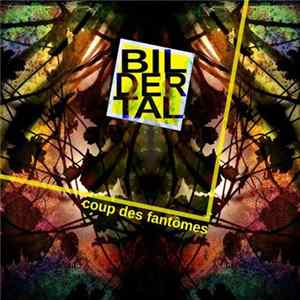 Bildertal - Coup Des Fantômes FLAC