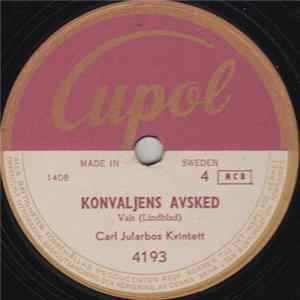 Carl Jularbos Kvintett / Carl Jularbos Kvartett - Konvaljens Avsked / Avesta-Minnen FLAC