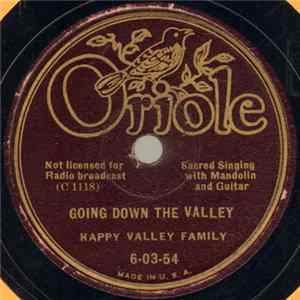 Happy Valley Family - Going Down The Valley / Shake Hands With Mother Again FLAC