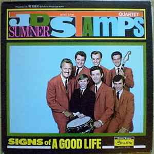 J.D. Sumner And The Stamps Quartet - Signs Of A Good Life FLAC