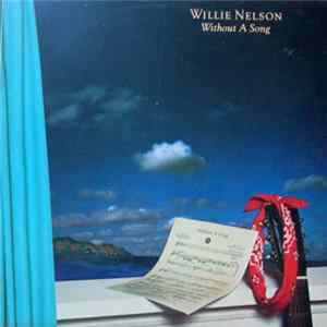Willie Nelson - Without A Song FLAC