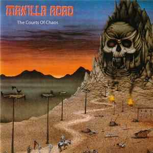 Manilla Road - The Courts Of Chaos FLAC