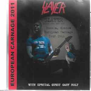 Slayer - European Carnage 2011 FLAC