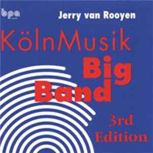 KölnMusik Big Band, Jerry Van Rooyen - 3rd Edition FLAC