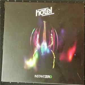Hotel - InstantZero FLAC