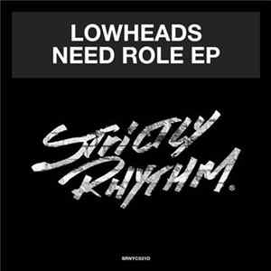 Lowheads - Need Role EP FLAC