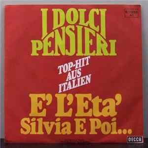 I Dolci Pensieri - E' L'Eta' FLAC