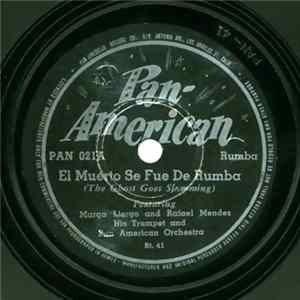 Marga Llergo And Rafael Mendez His Trumpet And Pan American Orchestra - El Muerto Se Fue De Rumba / Diez Minutos Mas FLAC