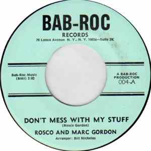 Rosco Gordon, Marc Gordon - Don't Mess With My Stuff FLAC