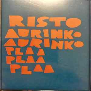 Risto - Aurinko Aurinko Plaa Plaa Plaa FLAC