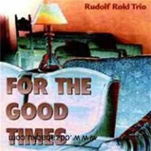 Rudolf Rokl Trio - For The Good Times FLAC