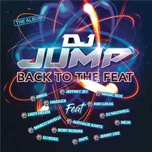 DJ Jump - Back To The Feat FLAC