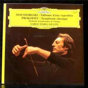 Moussorgski / Prokofiev - Carlo Maria Giulini, Orchestre Symphonique De Chicago - Tableaux D'une Exposition / Symphonie Classique FLAC