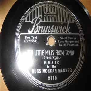 Music In The Russ Morgan Manner - Ten Little Miles From Town / Will You Remember Tonight, Tomorrow? FLAC