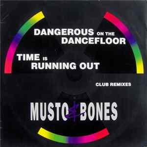 Musto & Bones - Dangerous On The Dancefloor / Time Is Running Out (Club Remixes) FLAC