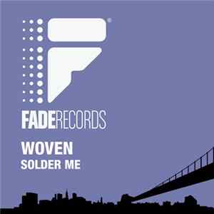 Woven - Solder Me FLAC