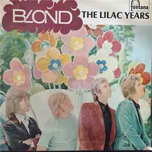 Blond - The Lilac Years FLAC