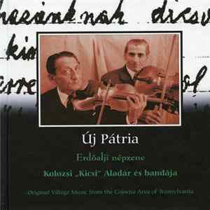 Kolozsi "Kicsi" Aladár És Bandája - Erdőalji Népzene (Original Village Music From The Cojocna Area Of Transylvania) FLAC