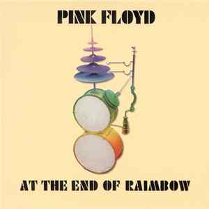 Pink Floyd - At The End Of The Raimbow FLAC