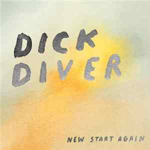 Dick Diver - New Start Again FLAC