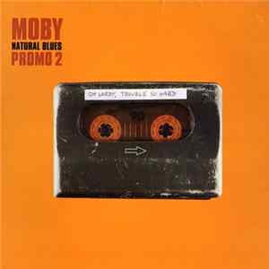 Moby - Natural Blues (Promo 2) FLAC