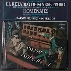 Manuel De Falla – Orquesta Filarmonía de España Director: Rafael Frühbeck De Burgos - El Retablo De Maese Pedro / Homenajes FLAC