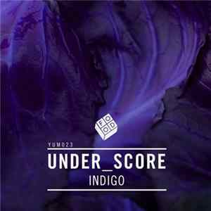 under_score - Indigo FLAC